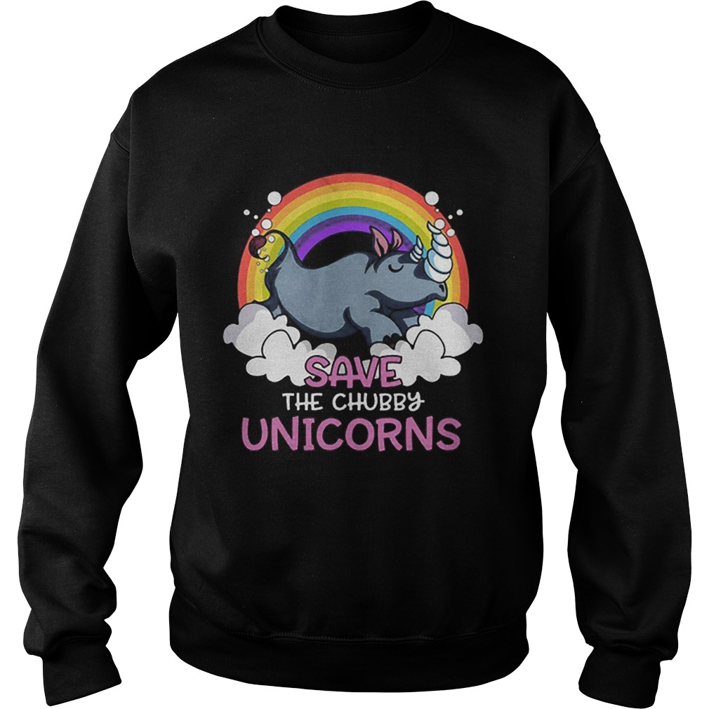 Rhino save the chubby unicorns rainbow Sweatshirt