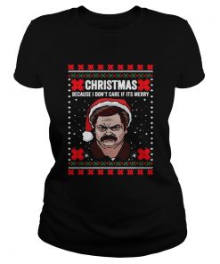 Ron Swanson Christmas because I dont care if its merry Christmas  Classic Ladies