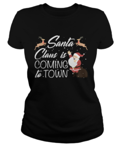 Santa Claus Is Coming To Town  Classic Ladies