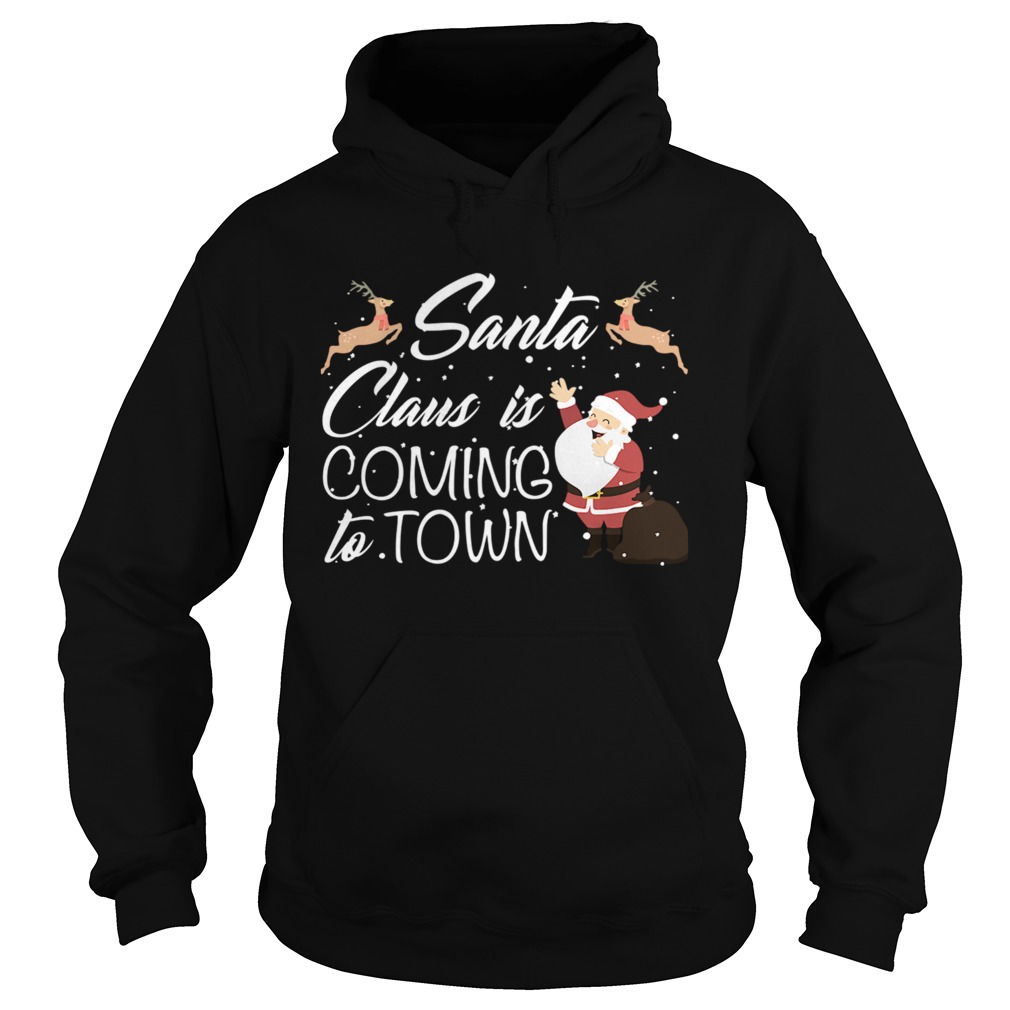 Santa Claus Is Coming To Town Hoodie