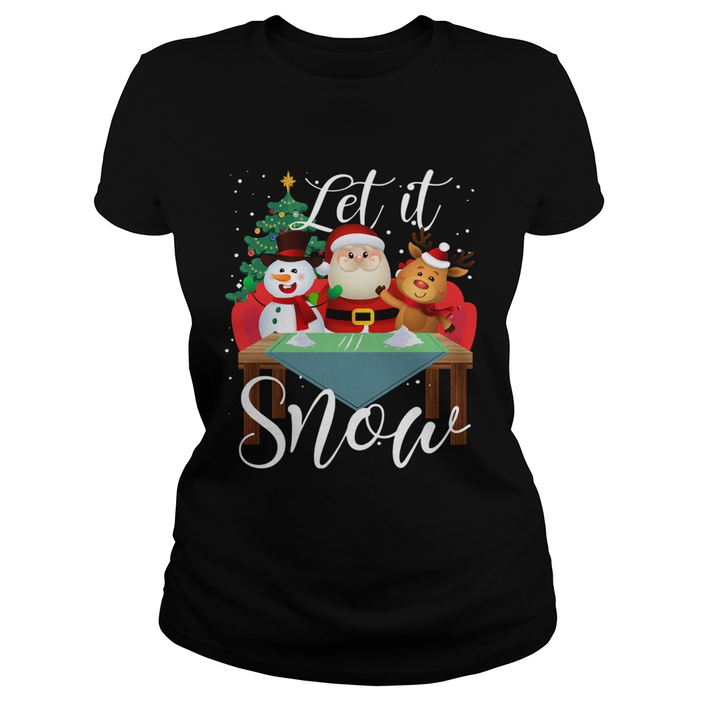 Santa Claus Reindeer Snowman Cocaine Let It Snow Classic Ladies