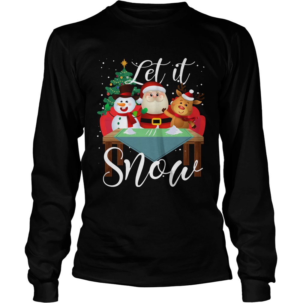 Santa Claus Reindeer Snowman Cocaine Let It Snow LongSleeve