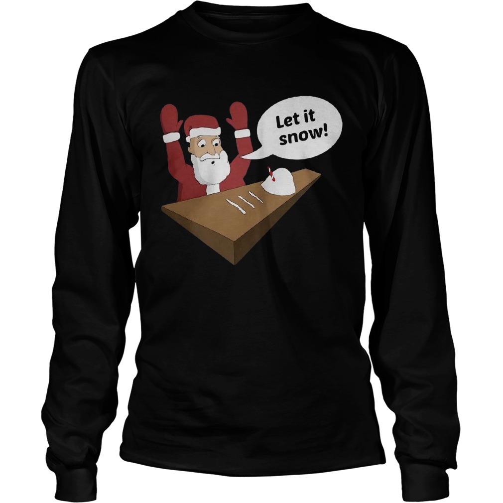 Santa claus let it snow LongSleeve