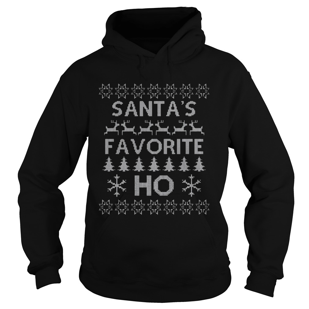 Santas Favorite Ho Funny Ugly Christmas Hoodie