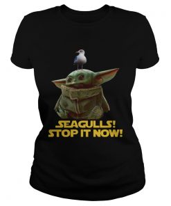 Seagulls Stop It Now Baby Yoda  Classic Ladies