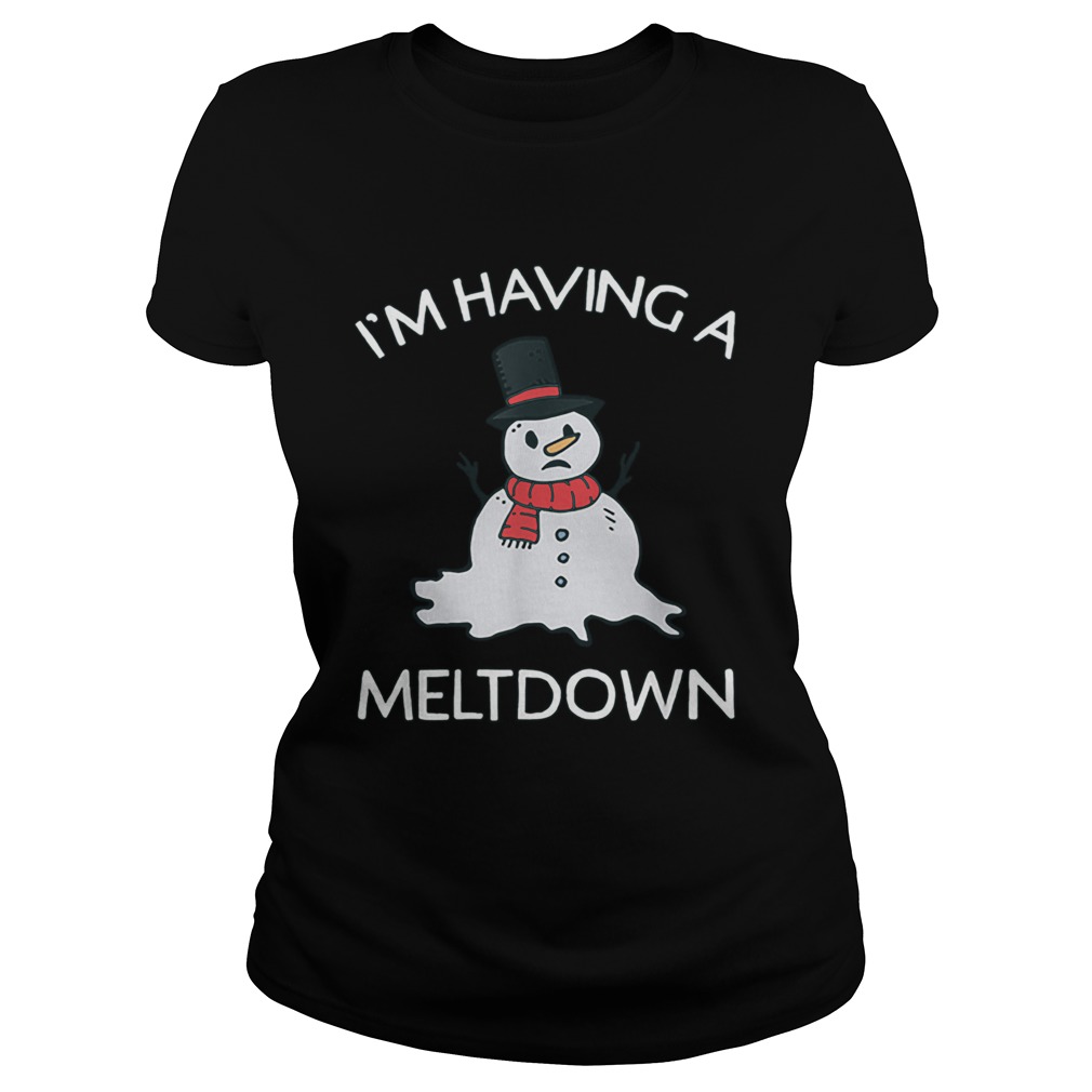 Snowman Having A Meltdown for Christmas WinterSnowman Having A Meltdown for Christmas Winter Classic Ladies