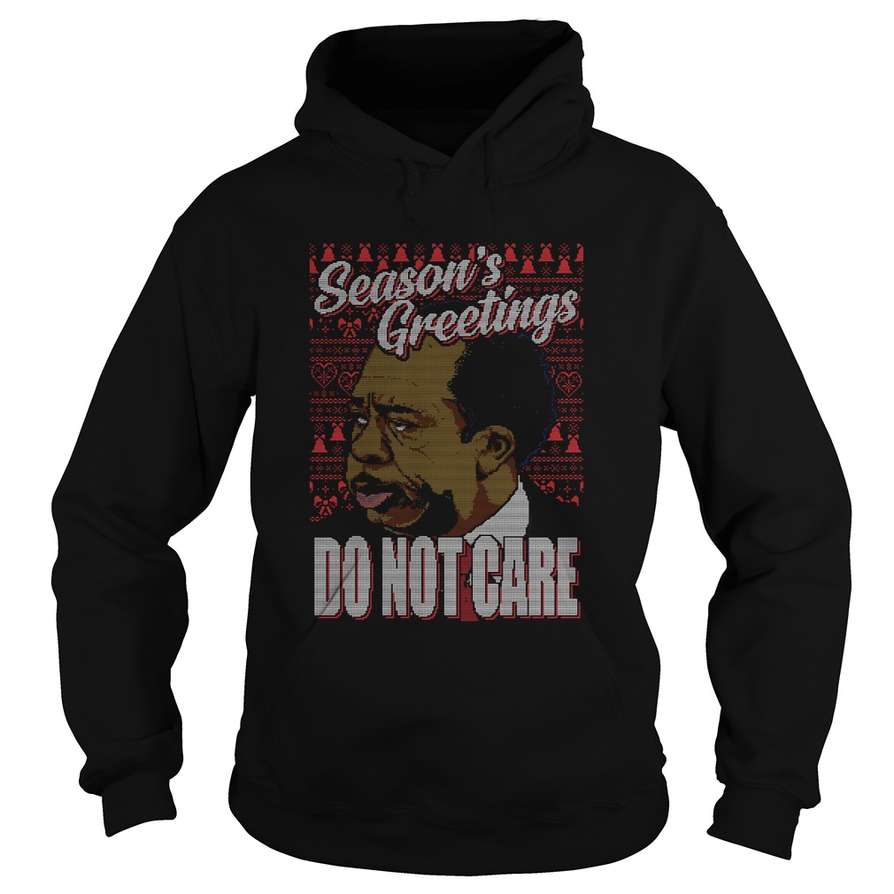 Stanley Hudson Seasons Greetings Do Not Care Ugly Christmas Hoodie