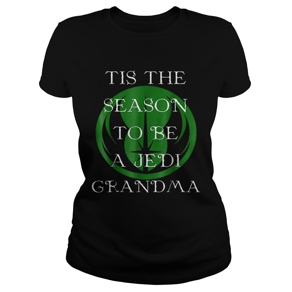 Star Wars Season To Be A Jedi Grandma Christmas Classic Ladies