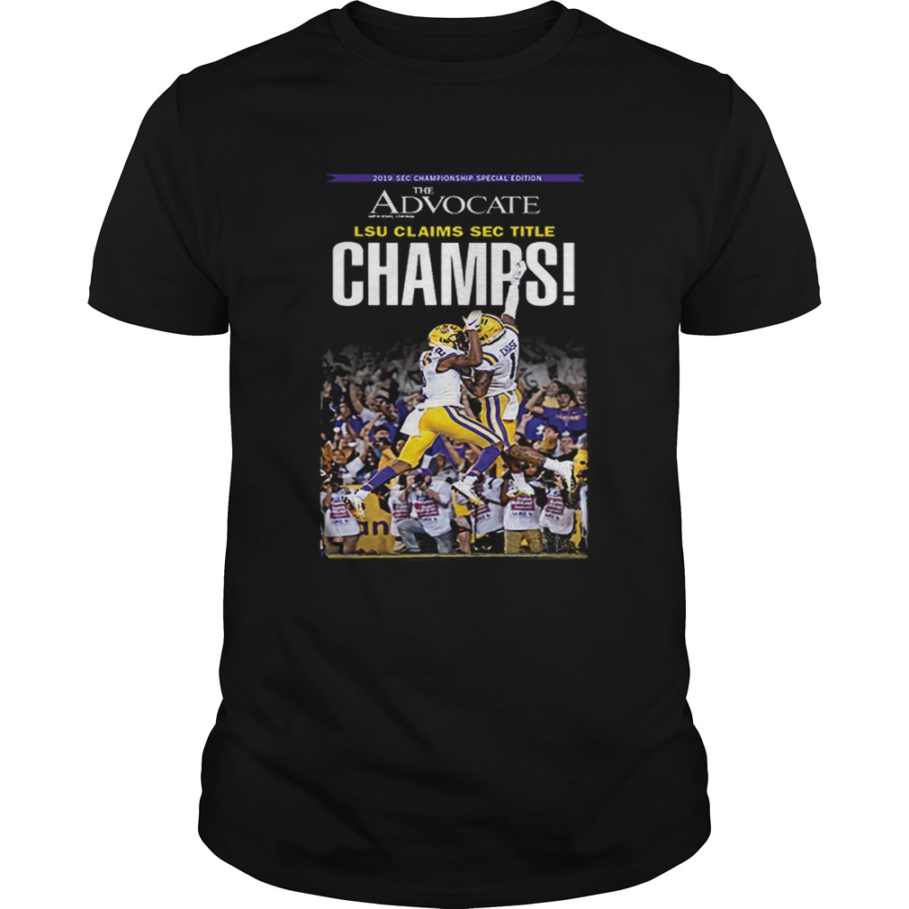 The Advocate Lsu claim sec title champs shirt