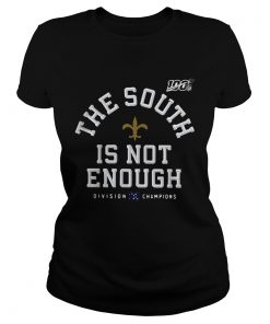 The South Is Not Enough New Orleans Saints Division Champions  Classic Ladies