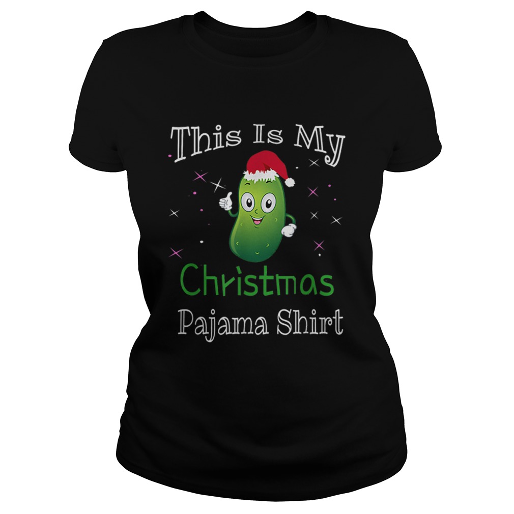 This Is My Christmas Pajama Pickle Cucumber Gifts Classic Ladies