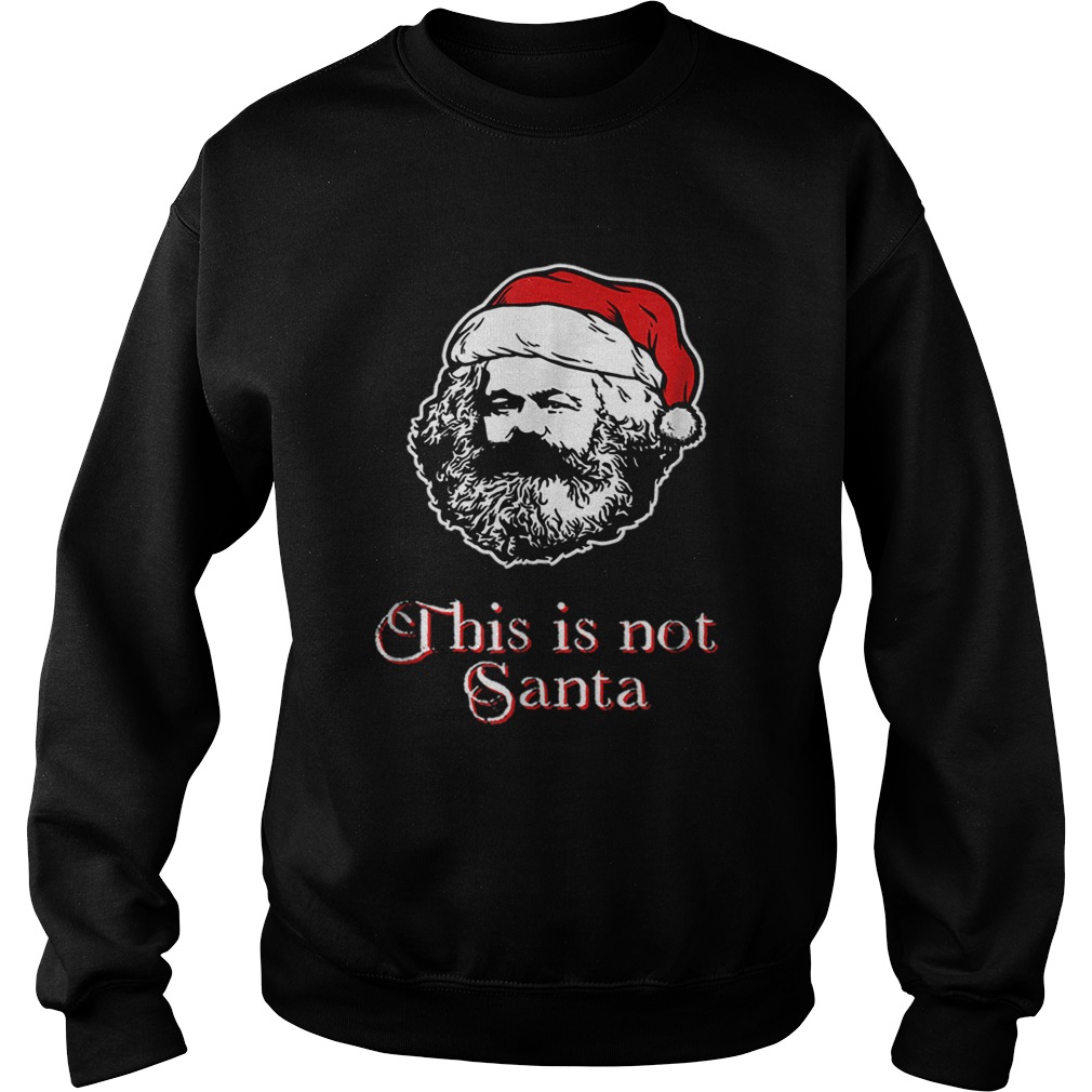 This Is Not Santa Philosopher Sweatshirt