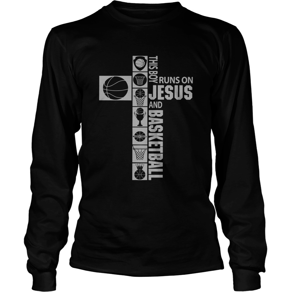 This boy runs on Jesus and Basketball LongSleeve