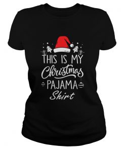 This is My Christmas Pajama  Classic Ladies