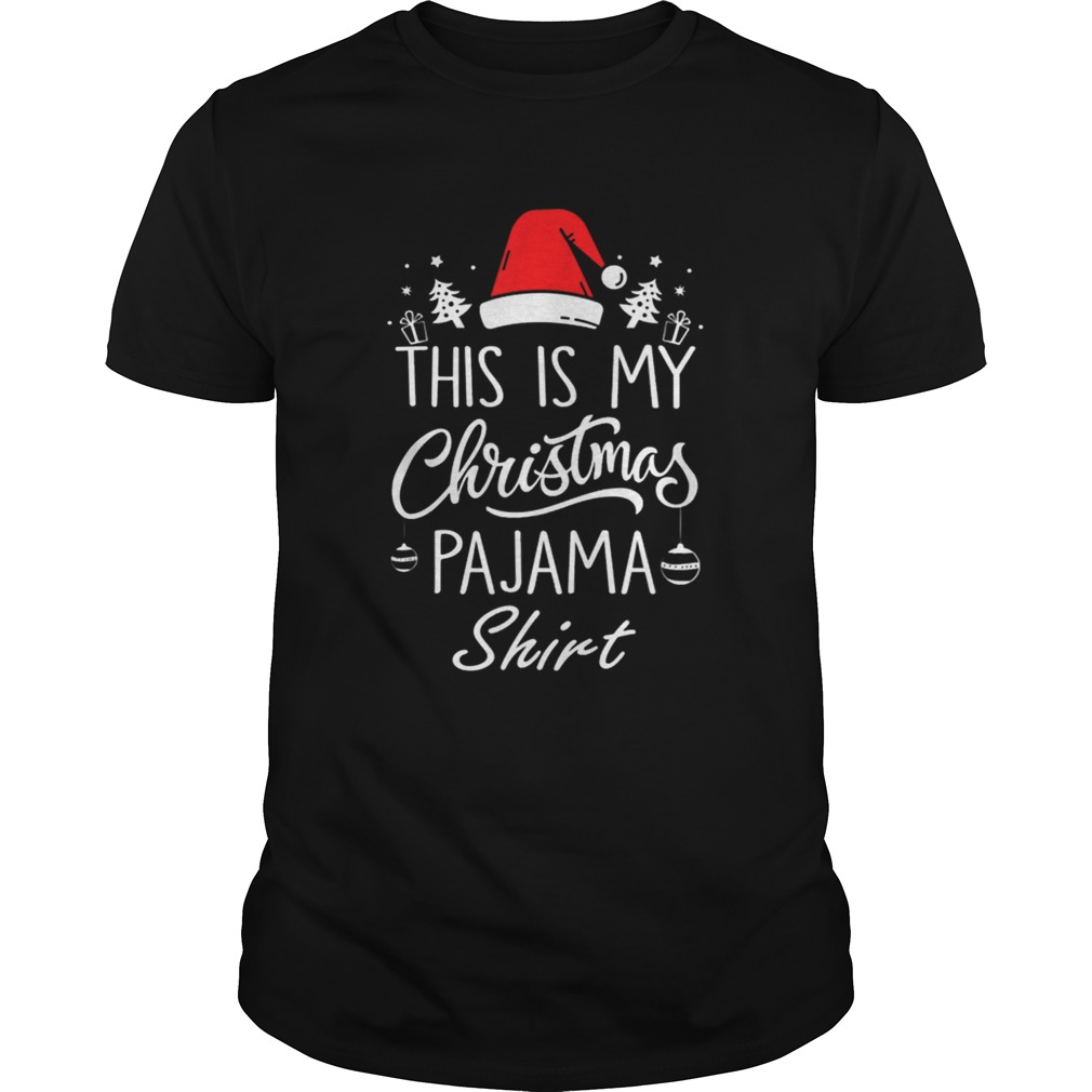 This is My Christmas Pajama shirt