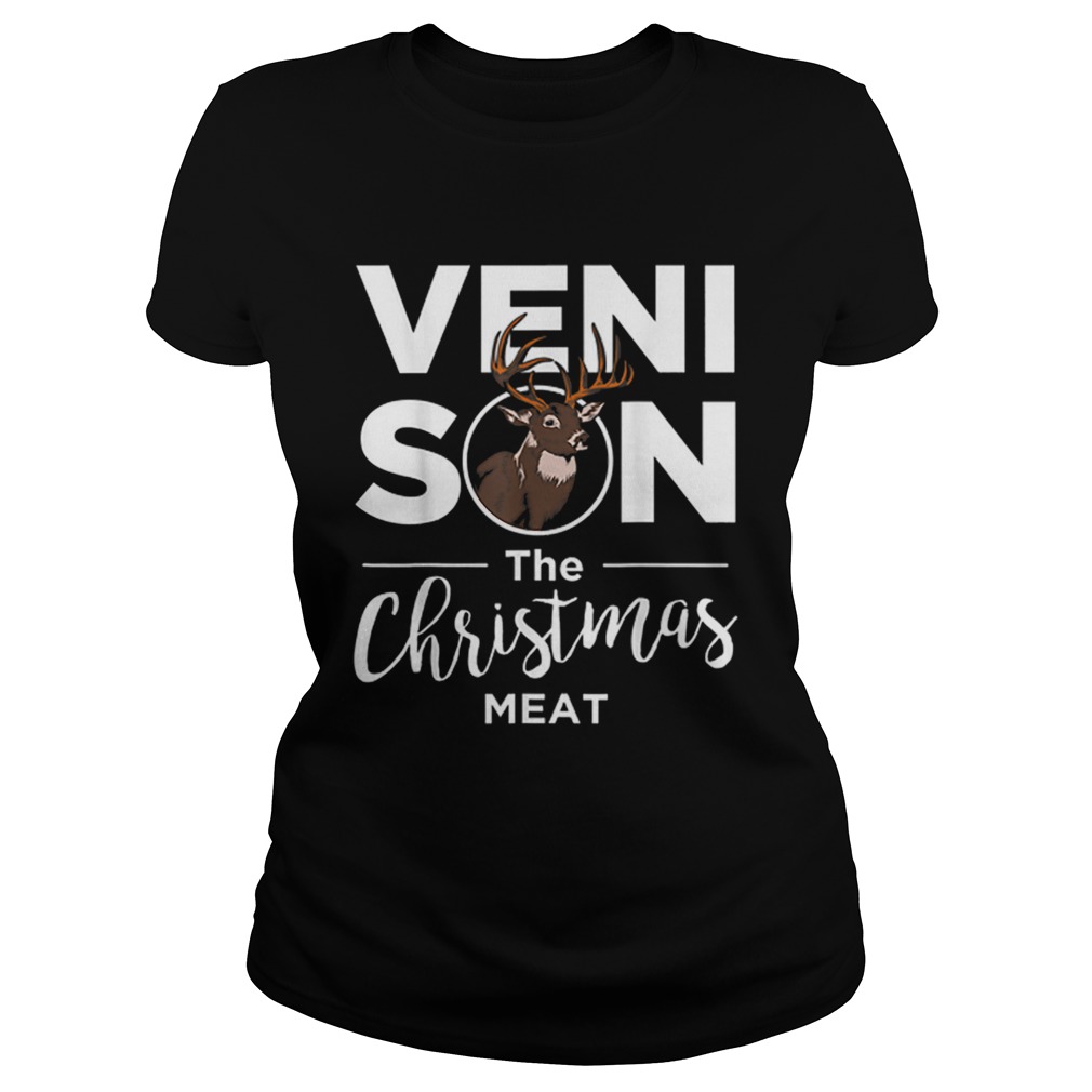 Venison The Christmas Meat Holiday Hunting Classic Ladies