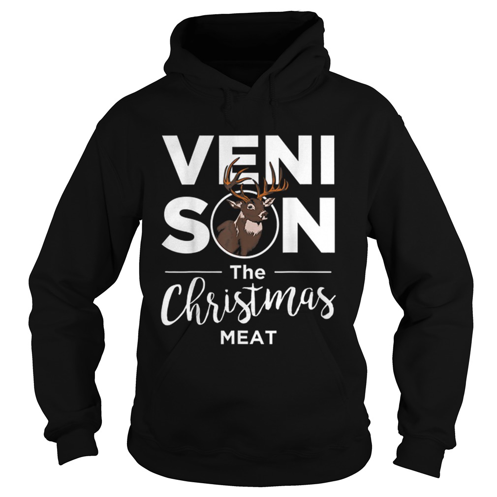 Venison The Christmas Meat Holiday Hunting Hoodie