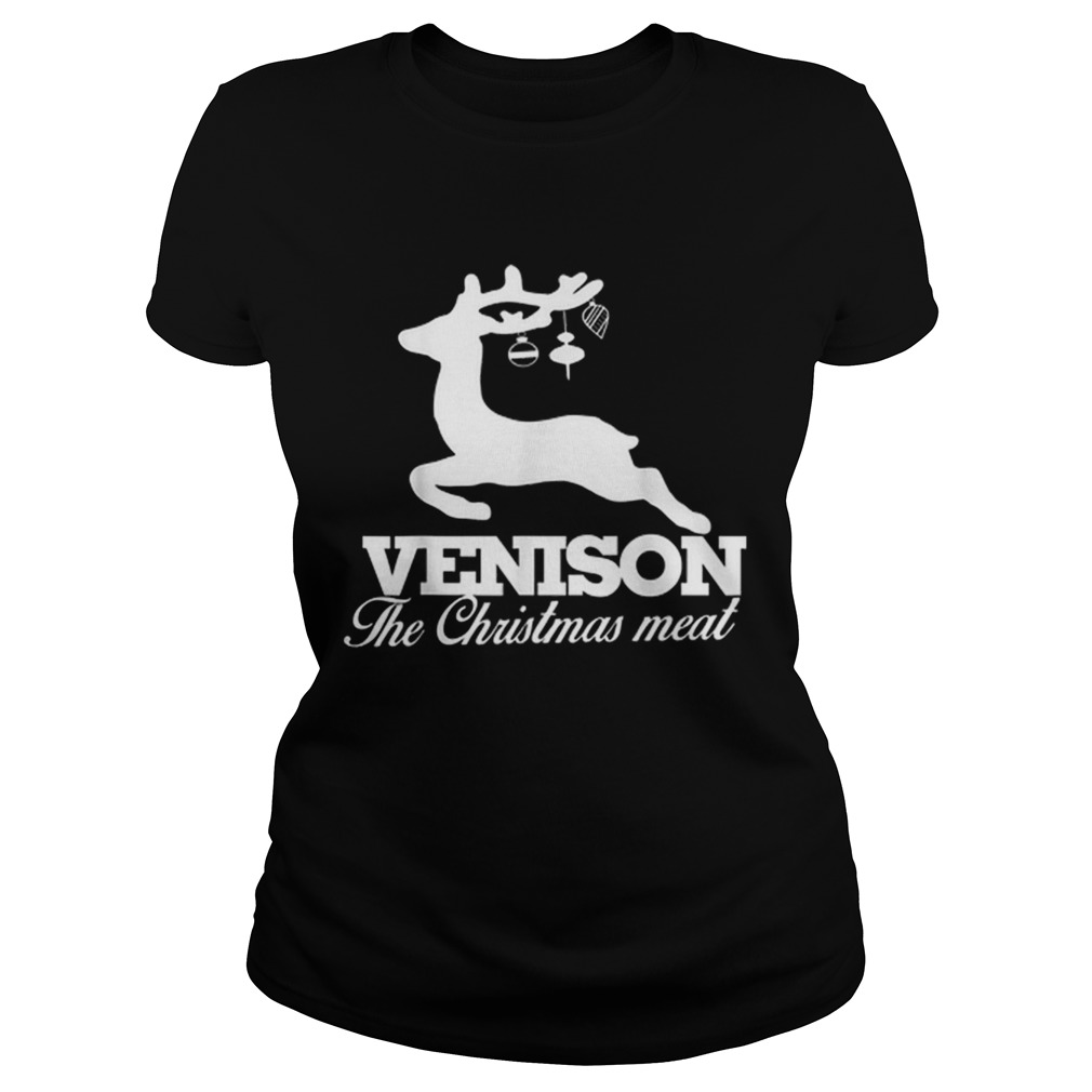 Venison the Christmas meat deer Classic Ladies