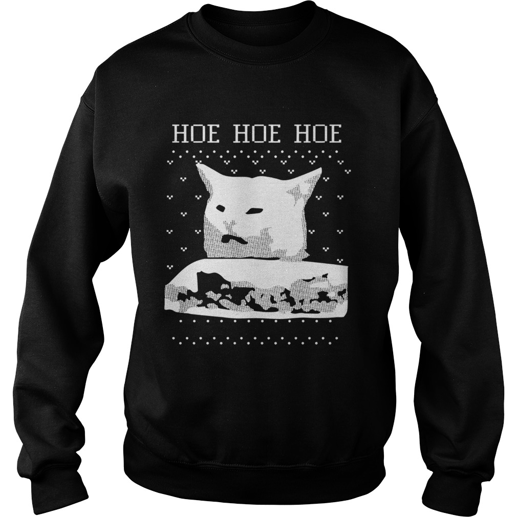 Woman Yelling Cat Hoe hoe hoe ugly christmas Sweatshirt