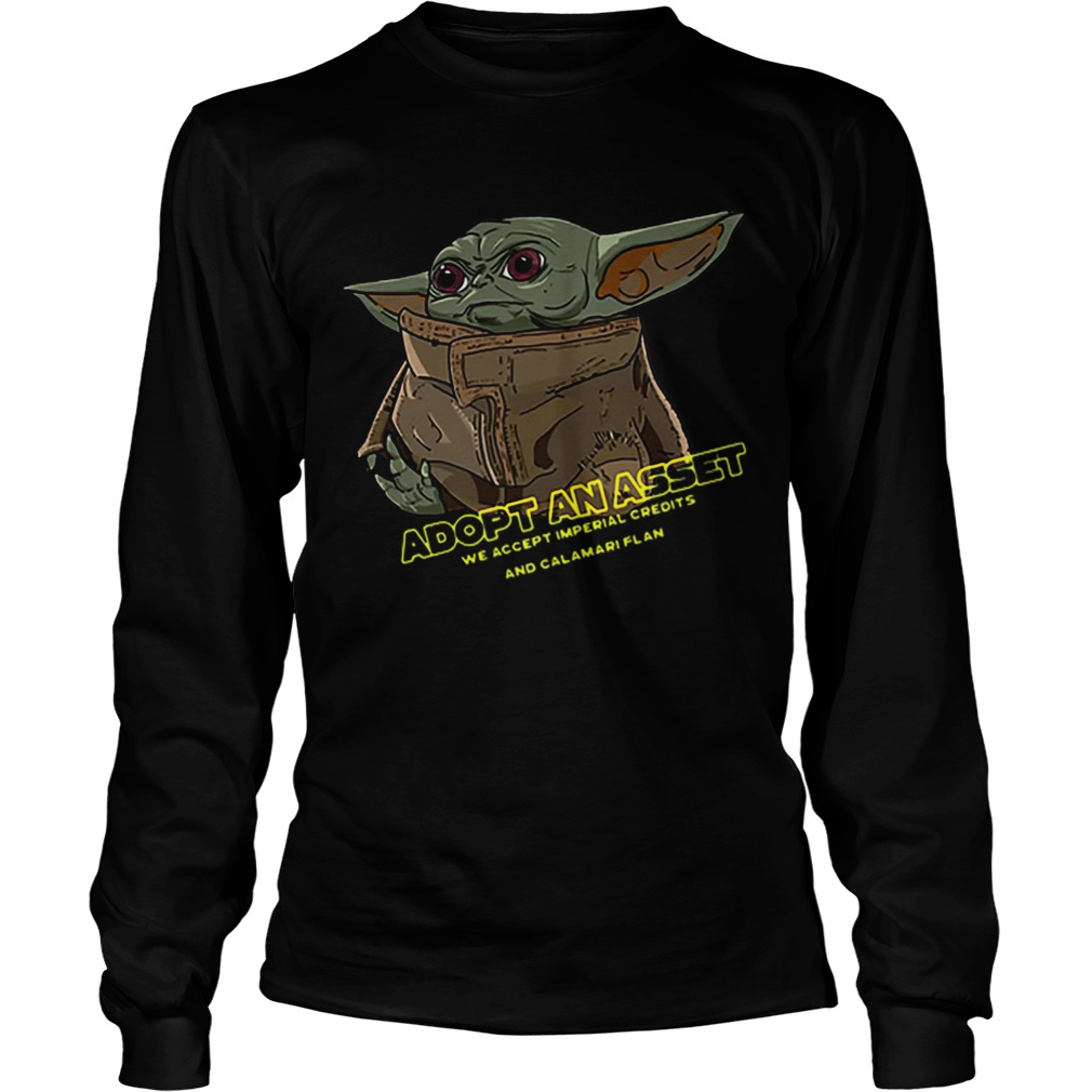 aby Yoda Adopt An Asset We Accept Imperial Credits LongSleeve