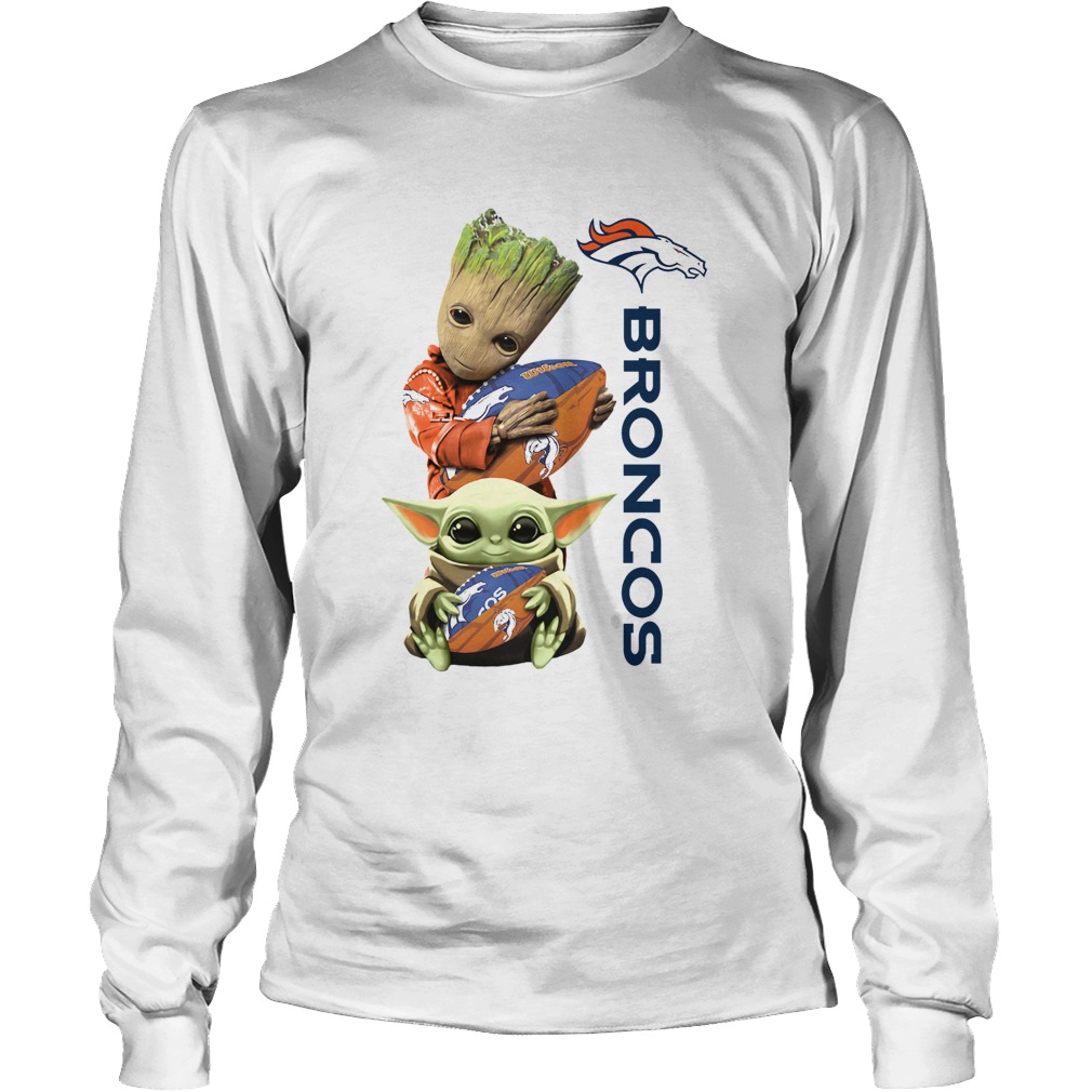 Baby Groot And Baby Yoda Hug Broncos LongSleeve