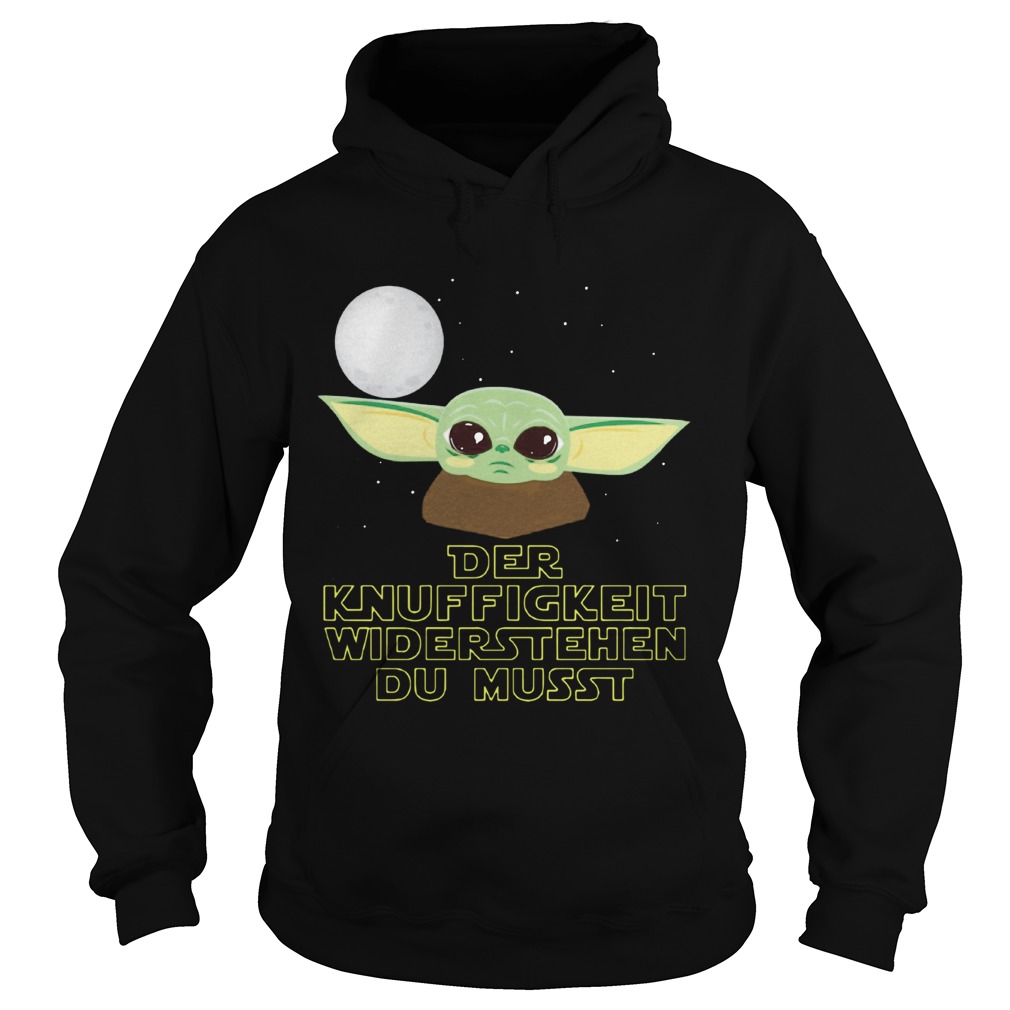 Baby Yoda Der Knuffigkeit Widerstehen Du Musst Hoodie