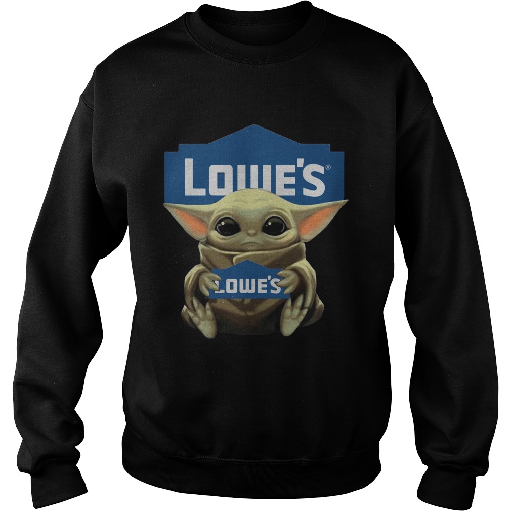 Baby Yoda Hugging Lowes Sweatshirt