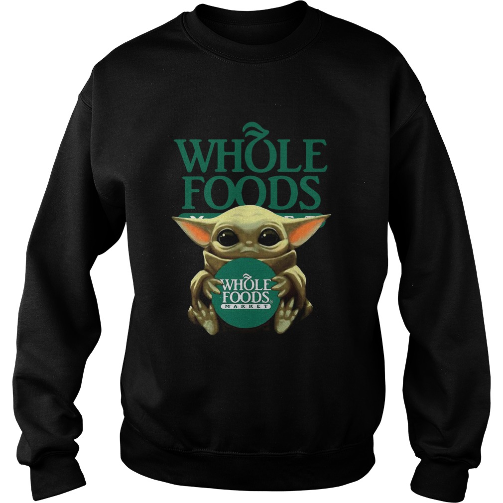 Baby Yoda Hugging Whole Foods Sweatshirt