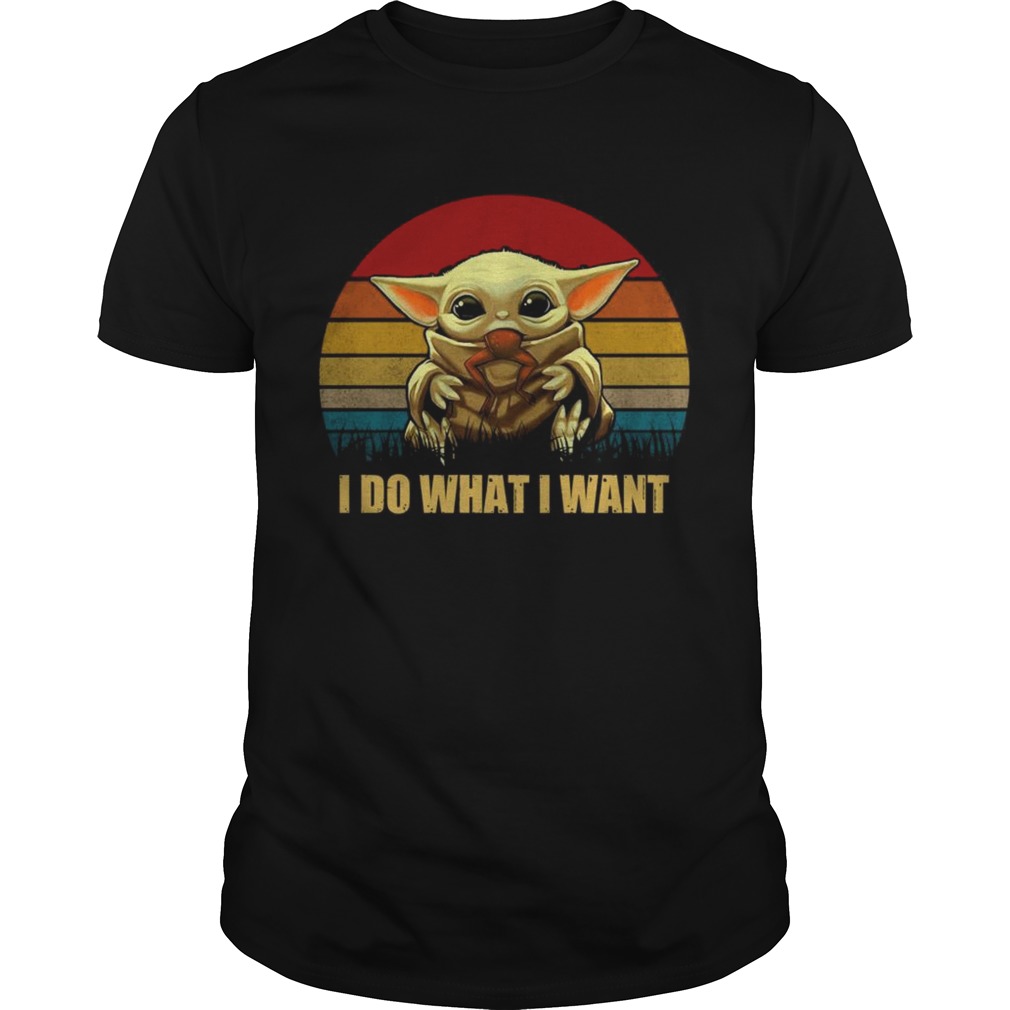 Baby Yoda I do what I want vintage shirt