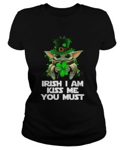 Baby Yoda Irish I am kiss me you must  Classic Ladies