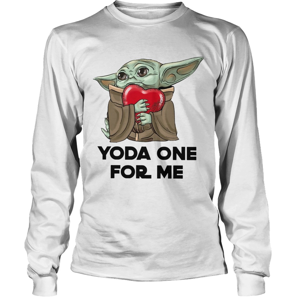 Baby Yoda One For Me LongSleeve