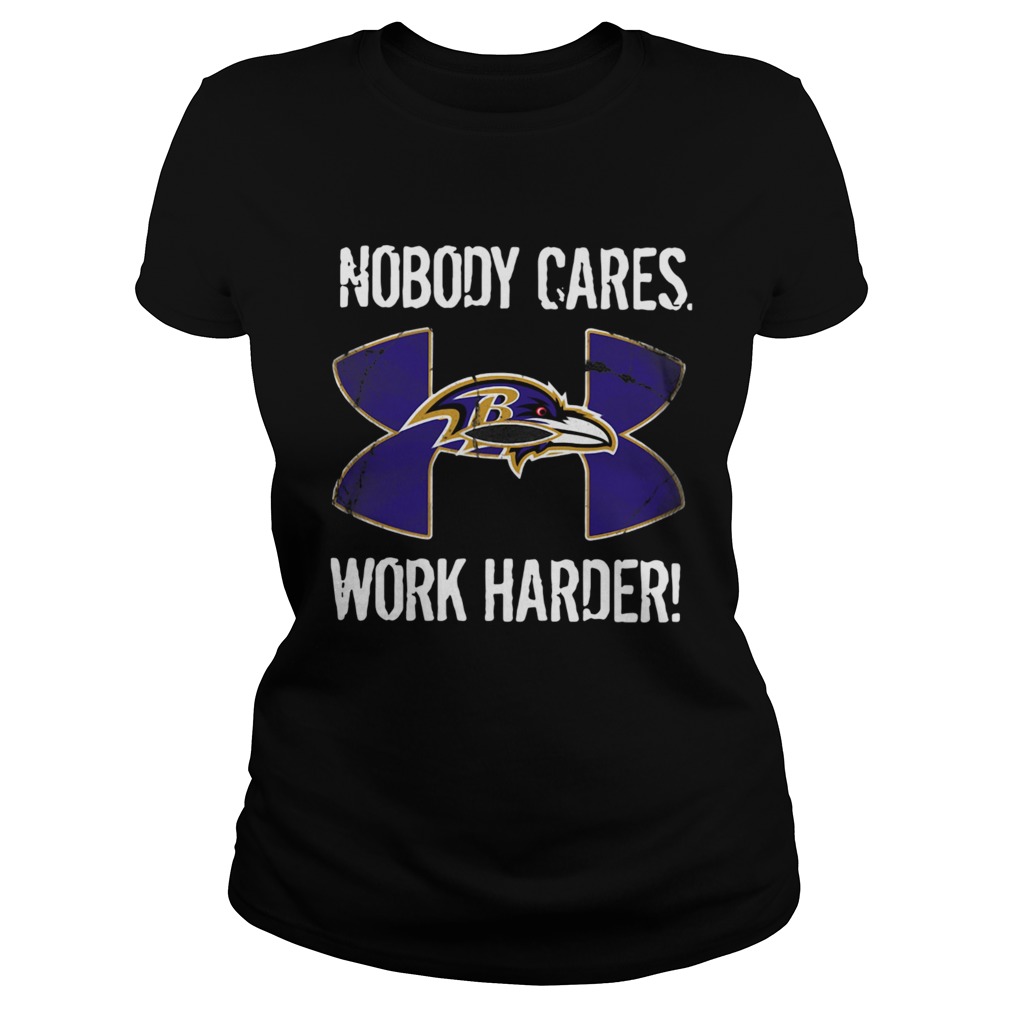 Baltimore Ravens Under Armour Nobody Cares Work Harder Classic Ladies