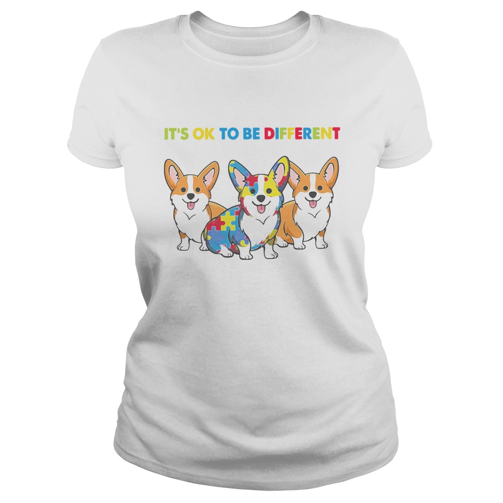 Corgi Autism Its Ok To Be Different Classic Ladies