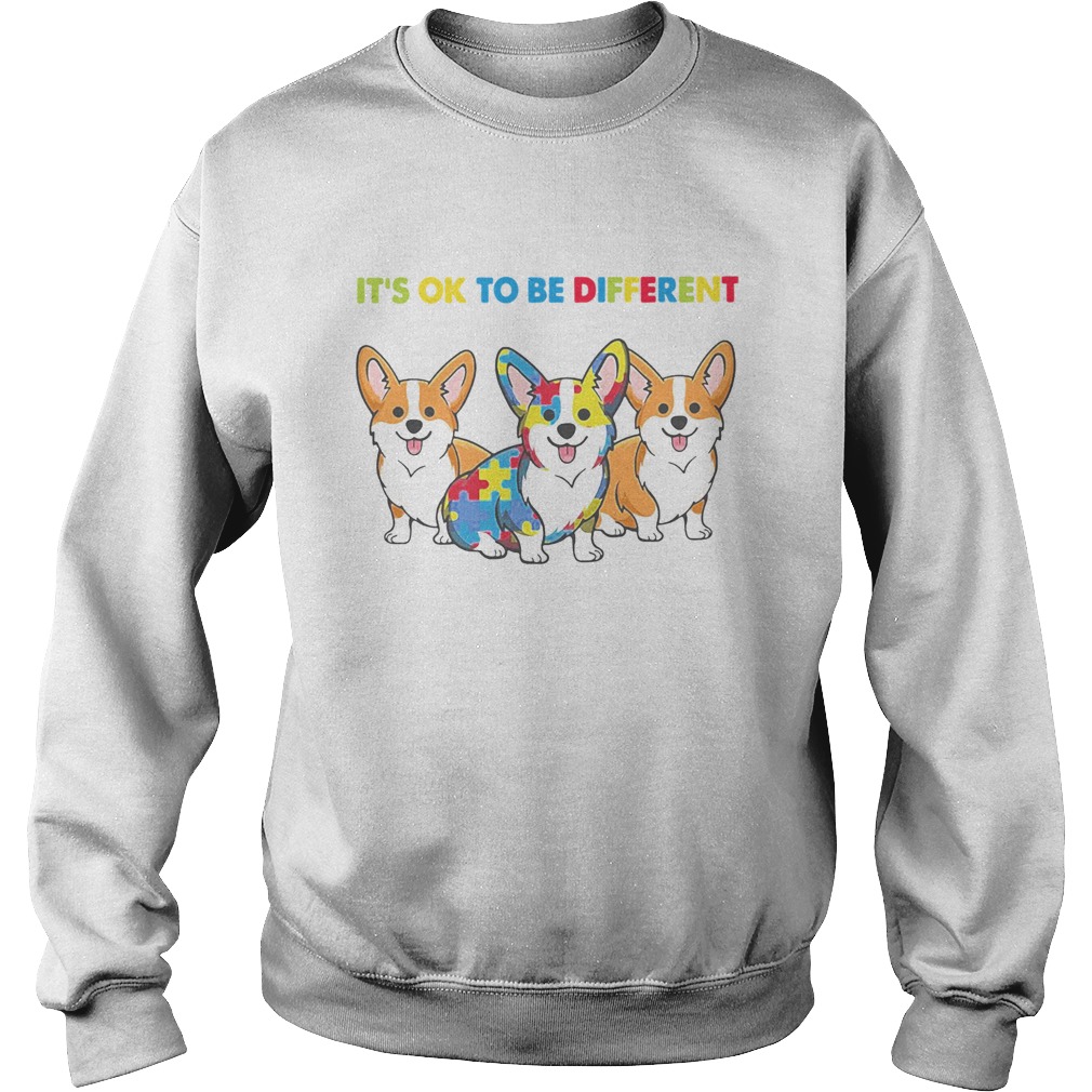 Corgi Autism Its Ok To Be Different Sweatshirt