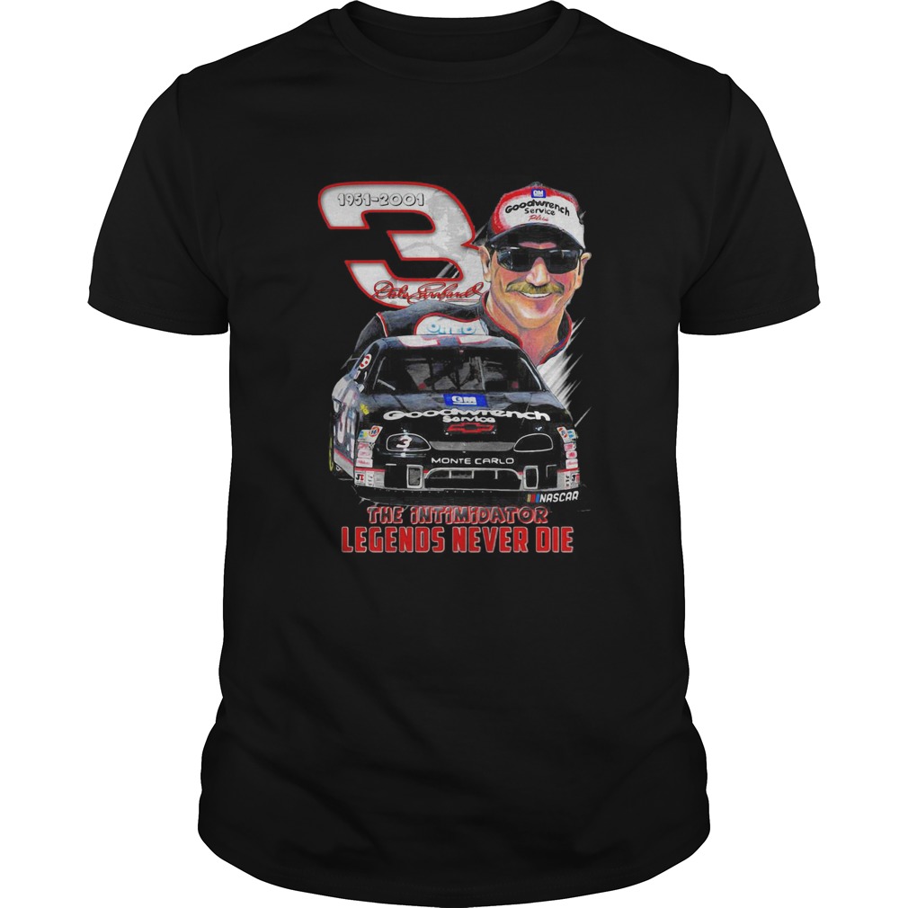 Dale Earnhardt 1957 2001 The Intimidator Legends Never Die shirt