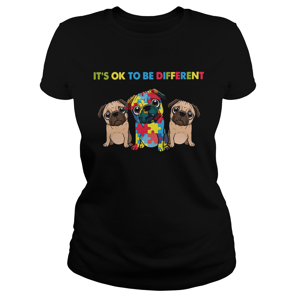 Pug Autism Its Ok To Be Different Classic Ladies