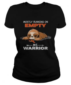 Sloth Mostly running on Empty Ms Warrior  Classic Ladies