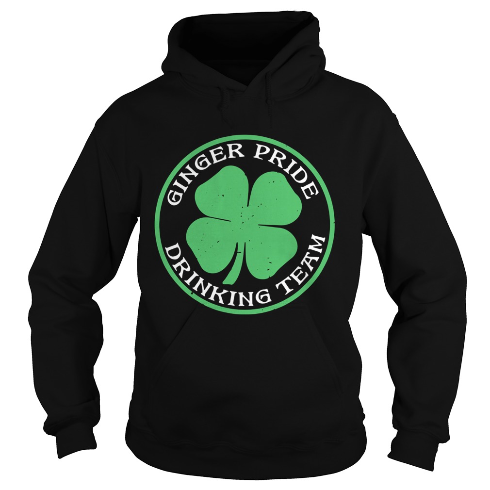 St Patricks Day Ginger Pride Drinking Team Hoodie