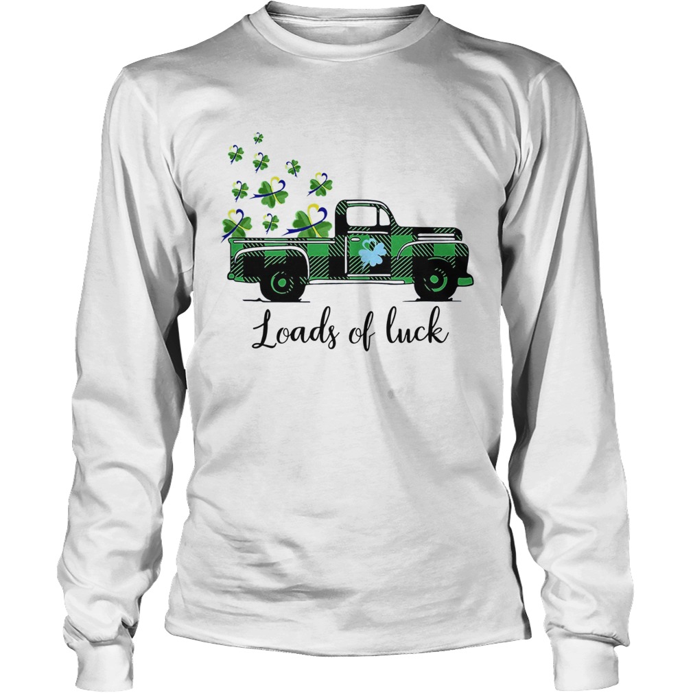 St Patricks Day Loads Of Luck LongSleeve