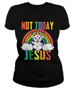 Unicorn Not Today Jesus  Classic Ladies