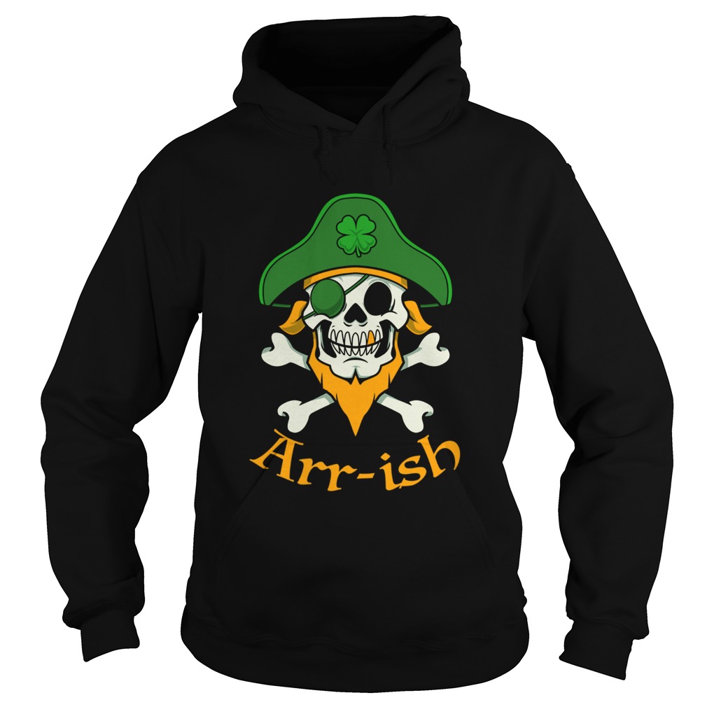 ARRish Funny Irish Pirate Clover Skull Cool St Patricks Day Hoodie