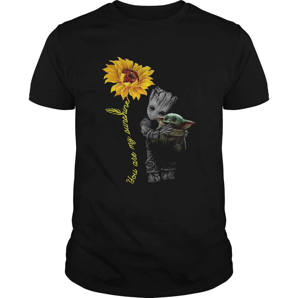 Baby Groot Hug Baby Yoda You Are My Sunshine shirt