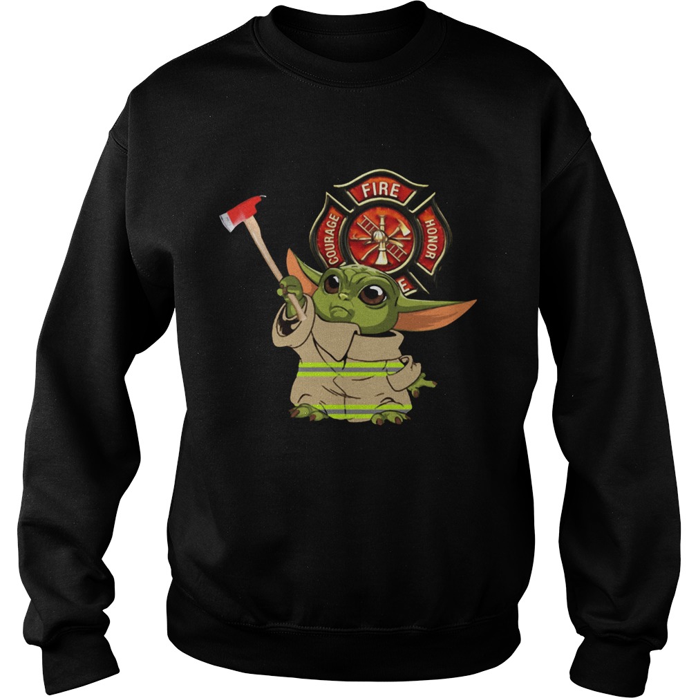 Baby Yoda Courage Fire Honor 2020 Sweatshirt