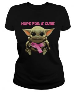 Baby Yoda Hope For A Cure  Classic Ladies