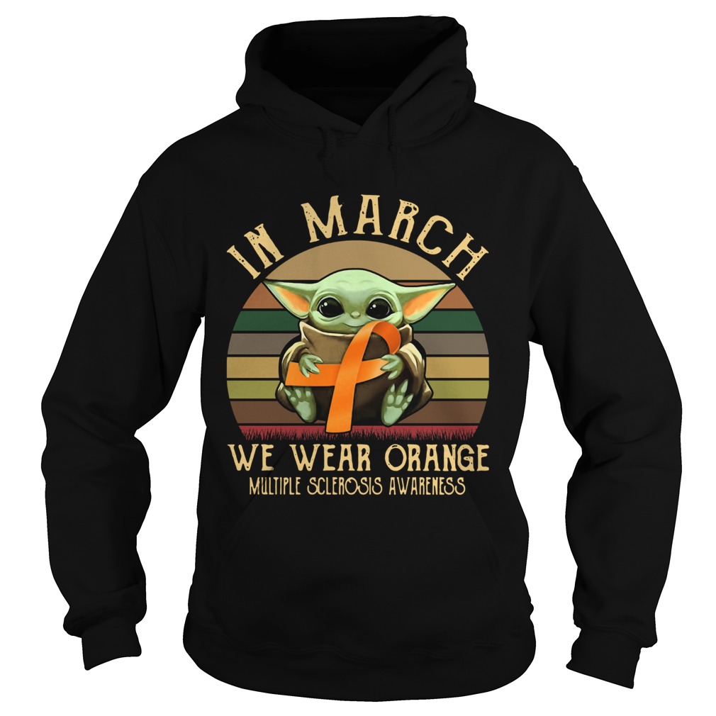 Baby Yoda In March We Wear Orange Multiple Sclerosis Awareness Vintage Hoodie