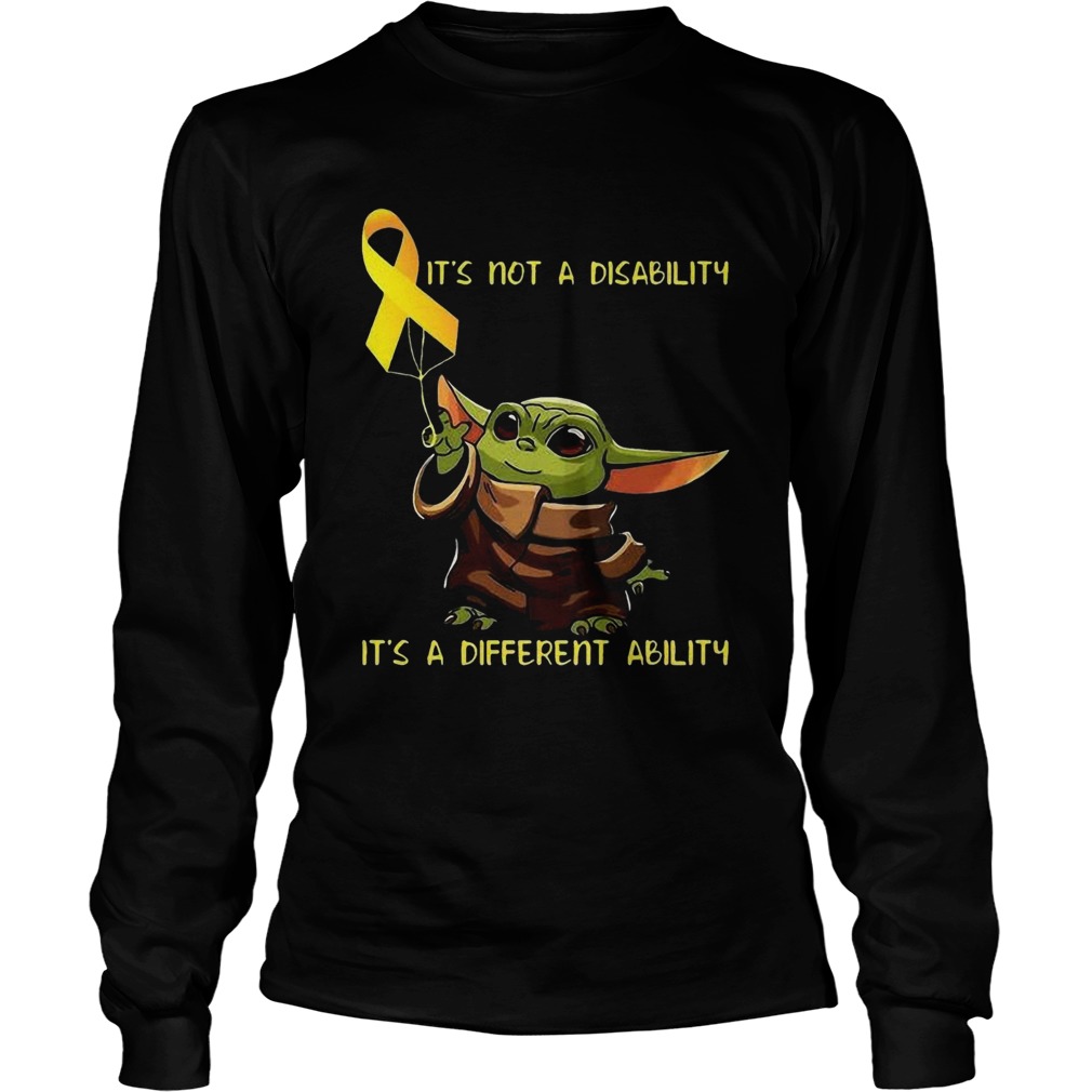 Baby Yoda Its Not A Disability Its A Different Ability LongSleeve