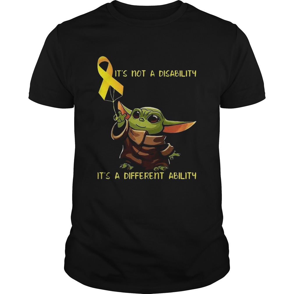 Baby Yoda Its Not A Disability Its A Different Ability shirt