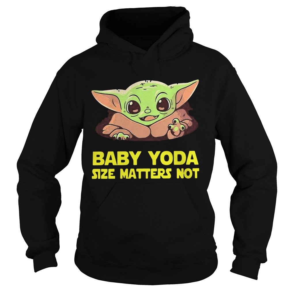 Baby Yoda Size Matters Not Hoodie