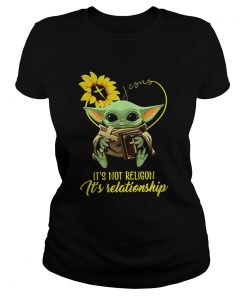 Baby Yoda Sunflower Jesus Its Not Religion Its Relationship  Classic Ladies