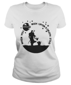 Baby Yoda The Mandalorian When you wish upon a death star  Classic Ladies